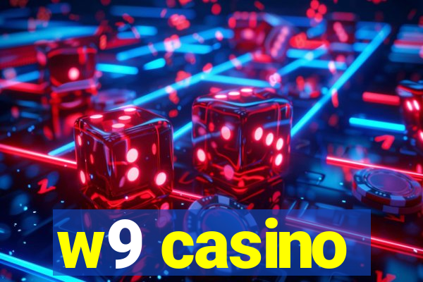 w9 casino